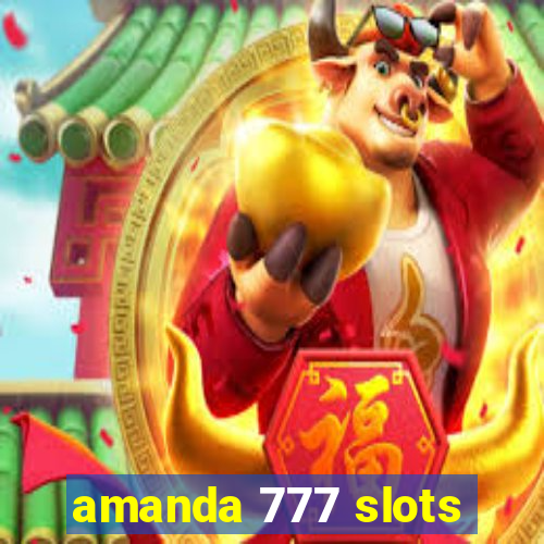 amanda 777 slots